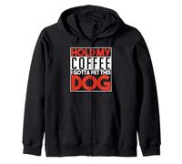 Tieni Il Mio caffè Devo coccolare Questo Cane Divertente Felpa con Cappuccio