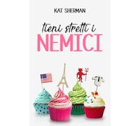 Tieni stretti i nemici