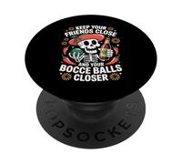 Tieni Vicini Amici E Bocce Più Vicini PopSockets PopGrip Adesivo
