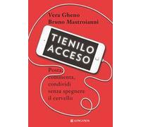 Tienilo acceso. Posta, commenta, condividi senza spegnere il cervello