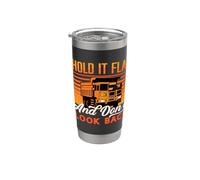Tienilo piatto e non guardare indietro Autista Miner Mining Trucker Bicchiere termico in acciaio inox doppia parete