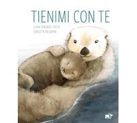 Tienimi con te. Ediz. a colori