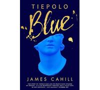 Tiepolo Blue: 'The best novel I have read for ages' Stephen Fry