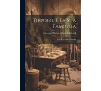 Tiepolo, E La Sua Famiglia (Tascabile)