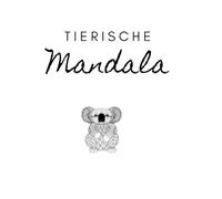 Tier Mandala Ausmalbuch für Erwachsene: Kreative Auszeit mit kunstvollen Tiermotiven