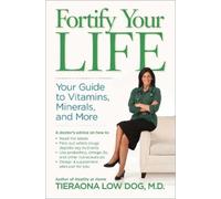 Tieraona Low Dog Fortify Your Life (Copertina rigida)
