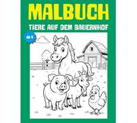 Tiere auf dem Bauernhof: Malbuch