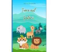 Tiere auf Safari: Kinder von 3 bis 6 Jahren