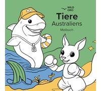 Tiere Australiens: Malbuch