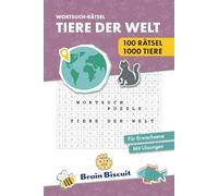 Tiere der Welt - Wortsuch-Rätsel: 100 Großdruck-Suchsel für Erwachsene & Senioren | Entspannende Tier-Rätsel aus allen Kontinenten | Leicht, Mittel & Schwer | Stressabbau, Fokus & Gehirntraining