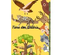Tiere der Wildnis