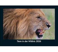 Tiere in der Wildnis 2026 Fotokalender DIN A5: Monatskalender mit Bild-Motiven von Haustieren, Bauernhof, wilden Tieren und Raubtieren