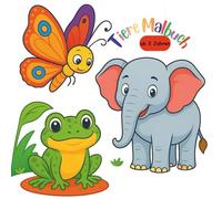 Tiere Malbuch für Kinder ab 2 Jahren - ich male und lerne Tiernamen: Niedliche Tiere kennenlernen und ausmalen | fördert Feinmotorik, Konzentration und Freude am Lernen