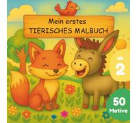 Tiere Malbuch für Kinder ab 2 Jahren: Malbuch für Kinder mit 50 Motiven vom Bauernhof, Wald & Garten | Dicke Linien & große Flächen | Ideal für Kindergarten & Zuhause | 104 Seiten, 21x21cm