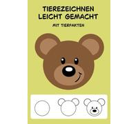 Tiere zeichnen leicht gemacht: für Kinder