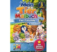 Tierfreunde - Band 1 - Mein erstes Tier Malbuch mit Geschichten - Personalisierbar: Mein Tier Malbuch - Tierfreunde Ausmalbuch für Kinder ab 3 Jahren ... - Personalisiert mit deinem Namen.