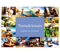 Tierisch kreativ: Hobbies im Tierreich (Wandkalender 2026 DIN A4 quer), CALVENDO Monatskalender: Lachen garantiert! Unser Kalender zeigt tierische ... auch Tiere ihre Freizeit mit Stil genießen!