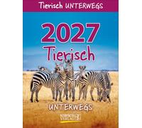 Tierisch unterwegs 2027: Aufstellbarer Tages-Abreisskalender. 12 x 16 cm