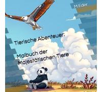 Tierische Abenteuer: Malbuch der majestätischen Tiere