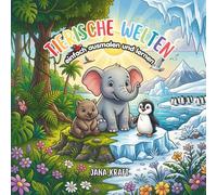 Tierische Welten: einfach ausmalen und lernen