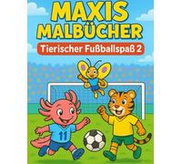 Tierischer Fußballspaß: Band 2 - Das große Spiel beginnt