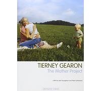 Tierney Gearon: The Mother Project