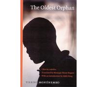 Tierno Monénembo The Oldest Orphan (Tascabile)