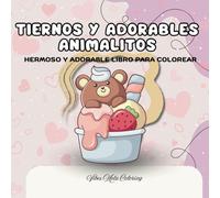 Tiernos y adorables animalitos: Hermoso y adorable libro para colorear