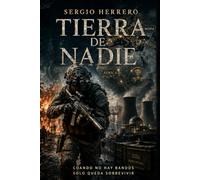 TIERRA DE NADIE: NO MAN’S LAND