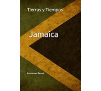 Tierras y Tiempos: Jamaica