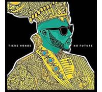 TIERS MONDE - NO FUTURE