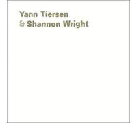 Tiersen,Yann and Wright,Sha - Yann Tiersen & Shannon Wright