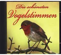 Tierstimmen - Die schönsten Vogelstimmen : Audio CD ;