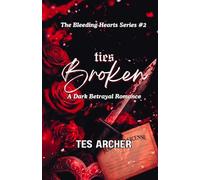 Ties Broken: A Dark Betrayal Romance: 2