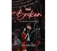 Ties Broken: A Dark Betrayal Romance