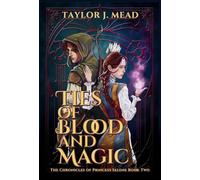 Ties of Blood and Magic: 2