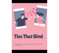 Ties That Bind: Exploring Passion and Treachery in "The Return of the Condor Heroes"