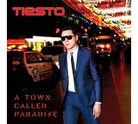 Tiesto - A Town Called Paradise
