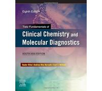 Tietz Fundamentals of Clinical Chemistry and Molecular Diagnostics 8 e; South Asia edition