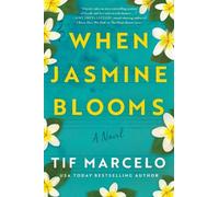 Tif Marcelo When Jasmine Blooms (Tascabile)