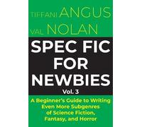 Tiffani Angus Spec Fic for Newbies (Tascabile) Spec Fic for Newbies