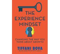 Tiffani Bova The Experience Mindset (Copertina rigida)