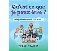 Tiffani Teachey Qu'est ce que je peux être ? Descriptions de (Copertina rigida)