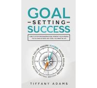 Tiffany Adams Goal Setting Success (Tascabile)