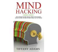 Tiffany Adams Mind Hacking (Copertina rigida)