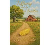Tiffany and the Golden Feather