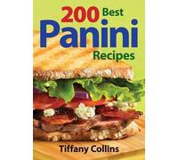 Tiffany Collins 200 Best Panini Recipes (Tascabile)