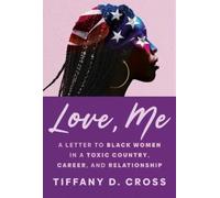 Tiffany D Cross Love, Me (Copertina rigida)