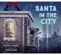 Tiffany D. Jackson Santa in the City (Copertina rigida)