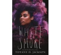 Tiffany D. Jackson White Smoke (Tascabile)